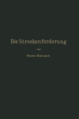 Die Streckenförderung