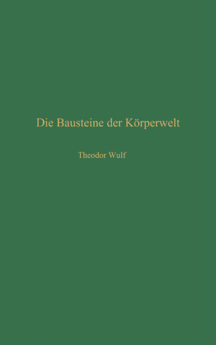 Die Bausteine der Körperwelt: Eine Einführung in die Atomphysik