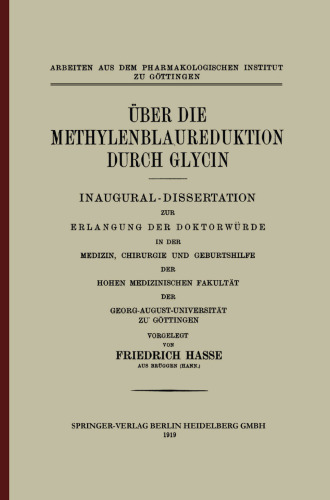 Über die Methylenblaureduktion durch Glycin: Inaugural-Dissertation zur Erlangung der Doktorwürde in der Medizin, Chirurgie und Geburtshilfe der Hohen Medizinischen Fakultät der Georg-August-Universität zu Göttingen