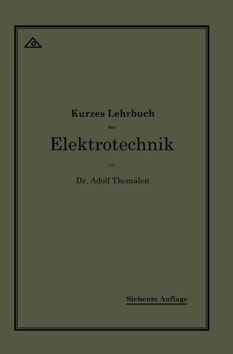 Kurzes Lehrbuch der Elektrotechnik