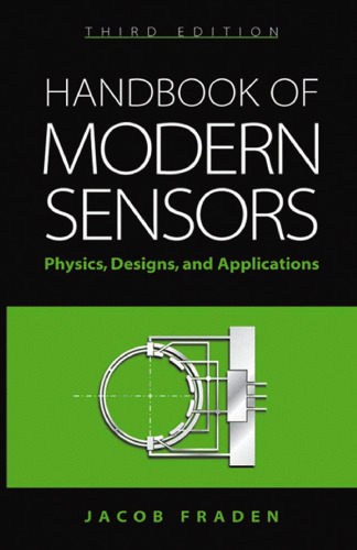 Handbook of Modern Sensors: Physics, Designs, and Applications