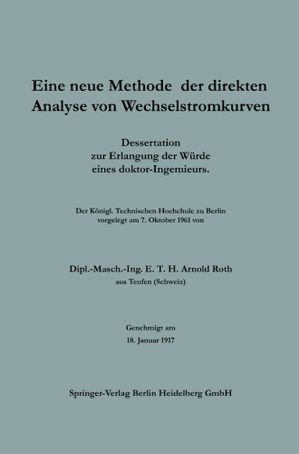 Eine neue Methode der direkten Analyse von Wechselstromkurven: Dissertation zur Erlangung der Würde eines Doktor-Ingenieurs