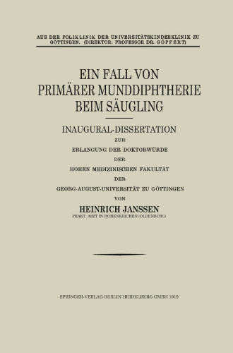 Ein Fall von Primärer Munddiphtherie beim Säugling: Inaugural-Dissertation zur Erlangung der Doktorwürde der Hohen Medizinischen Fakultät der Georg-August-Universität zu Göttingen