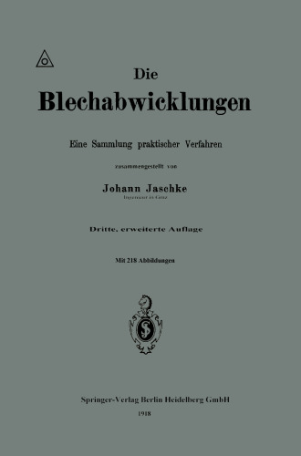 Die Blechabwicklungen: Eine Sammlung praktischer Verfahren