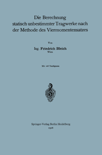 Die Berechnung statisch unbestimmter Tragwerke nach der Methode des Viermomentensatzes