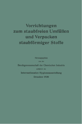 Vorrichtungen zum staubfreien Umfüllen und Verpacken staubförmiger Stoffe