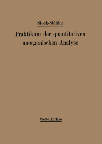 Praktikum der quantitativen anorganischen Analyse