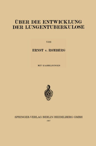 Über die Entwicklung der Lungentuberkulose