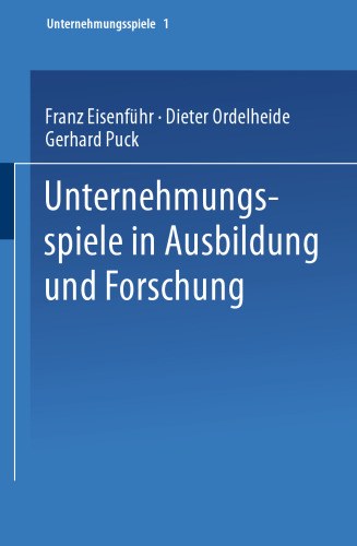 Unternehmungsspiele in Ausbildung und Forschung