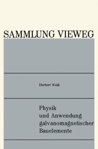 Physik und Anwendung galvanomagnetischer Bauelemente