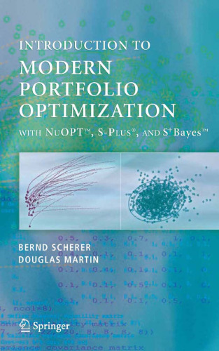 Introduction to Modern Portfolio Optimization with NuOPT S PLUS and S+Bayes