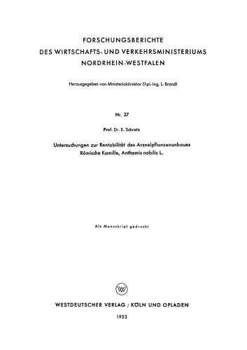 Untersuchungen zur Rentabilität des Arzneipflanzenanbaues Römische Kamille, Anthemis nobilis L.