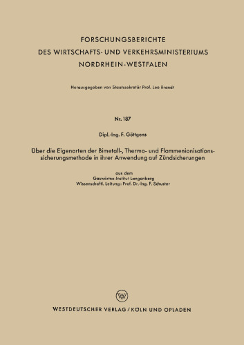 Über die Eigenarten der Bimetall-, Thermo- und Flammenionisationssicherungsmethode in ihrer Anwendung auf Zündsicherungen