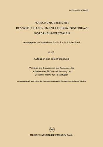 Aufgaben der Talentförderung: Vorträge und Diskussionen der Konferenz des „Arbeitskreises für Talentaktivierung“ im Deutschen Institut für Talentstudien