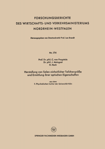 Herstellung von Solen einheitlicher Teilchengröße und Ermittlung ihrer optischen Eigenschaften: aus dem II. Physikalischen Institut der Universität Köln