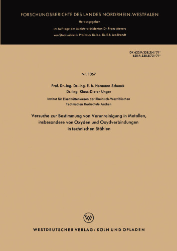 Versuche zur Bestimmung von Verunreinigung in Metallen, insbesondere von Oxyden und Oxydverbindungen in technischen Stählen