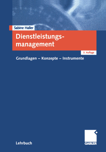 Dienstleistungsmanagement: Grundlagen — Konzepte — Instrumente