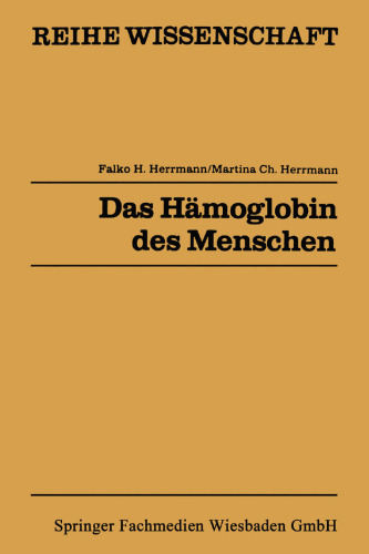 Das Hämoglobin des Menschen: Struktur, Funktion, Genetik