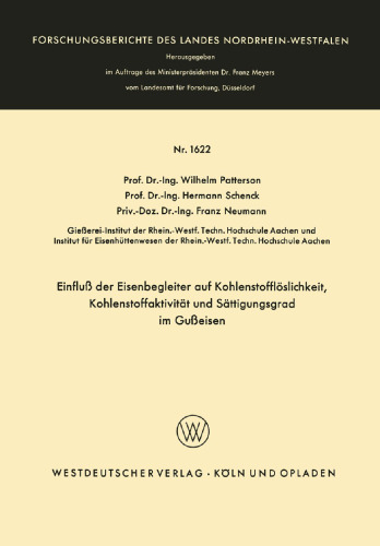 Einfluß der Eisenbegleiter auf Kohlenstofflöslichkeit, Kohlenstoffaktivität und Sättigungsgrad im Gußeisen