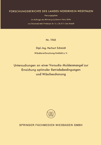 Untersuchungen an einer Versuchs-Muldenmangel zur Erreichung optimaler Betriebsbedingungen und Wäscheschonung