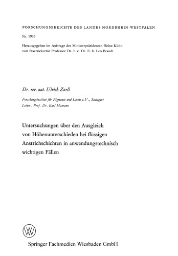 Untersuchungen über den Ausgleich von Höhenunterschieden bei flüssigen Anstrichschichten in anwendungstechnisch wichtigen Fällen