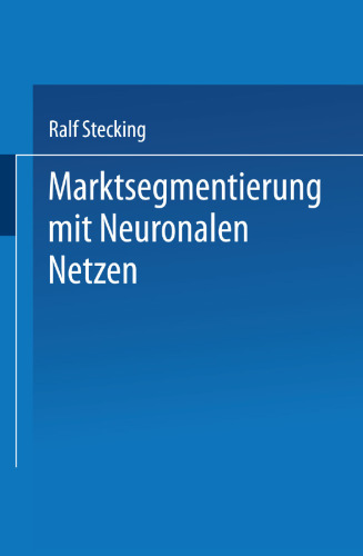 Marktsegmentierung mit Neuronalen Netzen