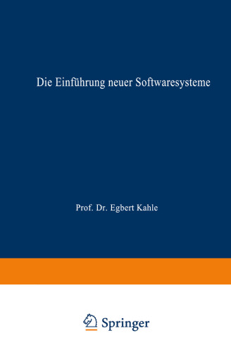 Die Einführung neuer Softwaresysteme: Erfolgsfaktoren und Hemmnisse