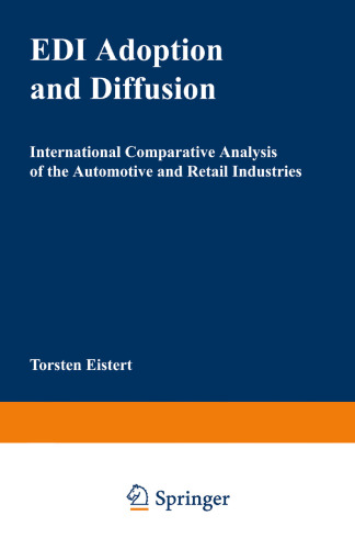 EDI Adoption and Diffusion: International Comparative Analysis of the Automotive and Retail Industries