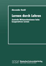 Lernen durch Lehren: Zentrale Wirkmechanismen beim kooperativen Lernen