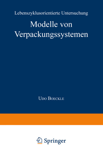 Modelle von Verpackungssystemen: Lebenszyklusorientierte Untersuchung