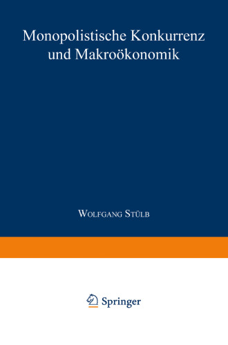 Monopolistische Konkurrenz und Makroökonomik