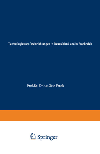 Technologietransfereinrichtungen in Deutschland und in Frankreich