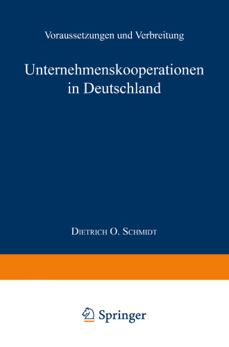 Unternehmenskooperationen in Deutschland: Voraussetzungen und Verbreitung