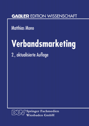 Verbandsmarketing: Ausgestaltung der Marketing-Instrumente von Wirtschaftsverbänden