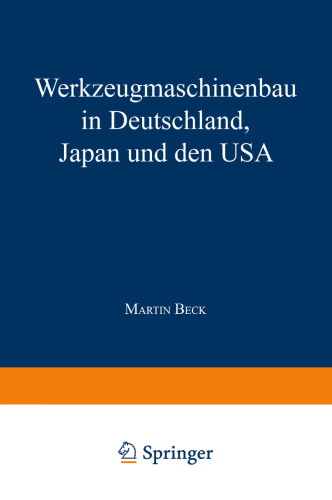 Werkzeugmaschinenbau in Deutschland, Japan und den USA