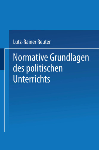 Normative Grundlagen des politischen Unterrichts: Dokumentation und Analyse