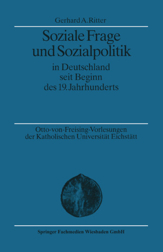 Soziale Frage und Sozialpolitik in Deutschland seit Beginn des 19. Jahrhunderts