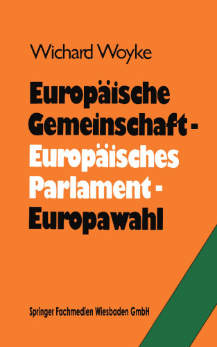 Europäische Gemeinschaft — Europäisches Parlament — Europawahl: Bilanz und Perspektiven