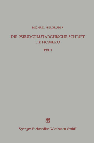 Die pseudoplutarchische Schrift De Homero: Teil 2 Kommentar zu den Kapiteln 74–218