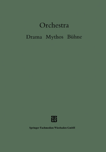 Orchestra: Drama — Mythos — Bühne