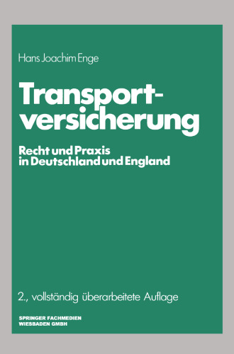 Transportversicherung: Recht und Praxis in Deutschland und England