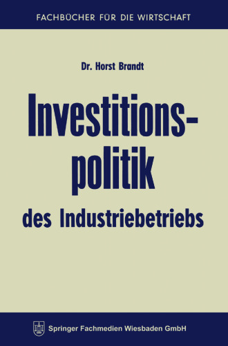 Investitionspolitik des Industriebetriebes