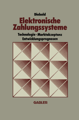 Elektronische Zahlungssysteme: Technologie Marktakzeptanz Entwicklungsprognosen