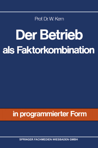 Der Betrieb als Faktorkombination