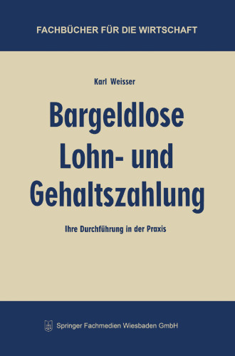 Bargeldlose Lohn- und Gehaltszahlung: Ihre Durchführung in der Praxis