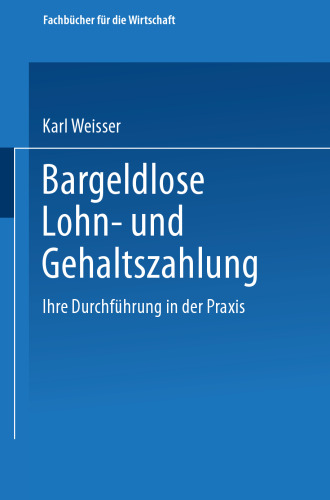 Bargeldlose Lohn- und Gehaltszahlung: Ihre Durchführung in der Praxis