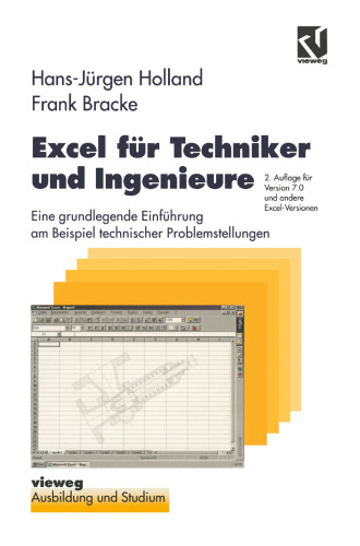 Excel für Techniker und Ingenieure: Eine grundlegende Einführung am Beispiel technischer Problemstellungen