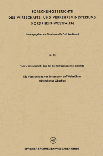 Die Verarbeitung von Leinengarn auf Webstühlen mit und ohne Oberbau