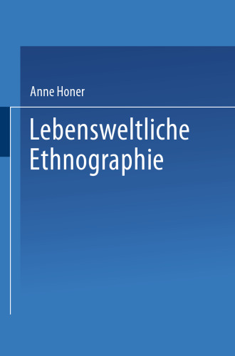 Lebensweltliche Ethnographie: Ein explorativ-interpretativer Forschungsansatz am Beispiel von Heimwerker-Wissen