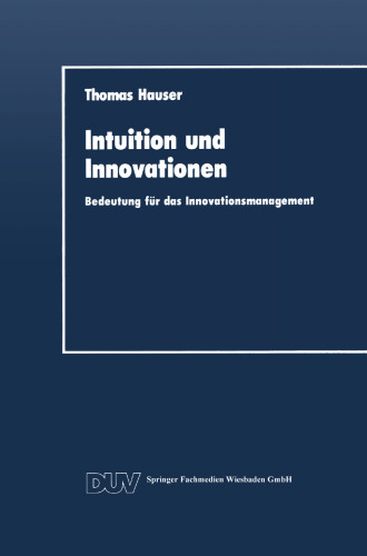 Intuition und Innovationen: Bedeutung für das Innovationsmanagement